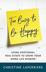 Front cover of Too Busy to Be Happy by Christine Laperriere