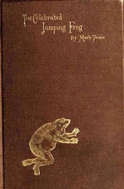 Front cover of The Celebrated Jumping Frog of Calaveras County by Mark Twain