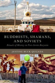 Front cover of Buddhists, Shamans, and Soviets by Justine Buck Quijada