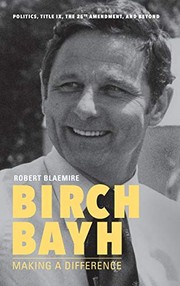 Cover of Birch Bayh by Robert Blaemire