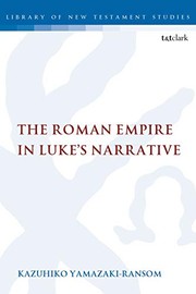 Front cover of The Roman Empire in Luke's narrative by Kazuhiko Yamazaki-Ransom
