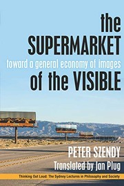 Cover of The Supermarket of the Visible by Peter Szendy
