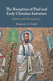 Front cover of The Reception of Paul and Early Christian Initiation by Benjamin A. Edsall