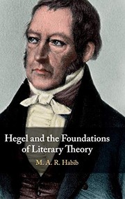 Cover of Hegel and the Foundations of Literary Theory by M. A. R. Habib