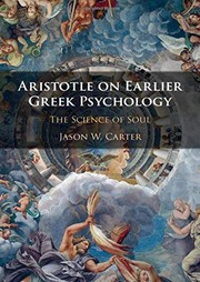 Front cover of Aristotle on Earlier Greek Psychology by Jason W. Carter