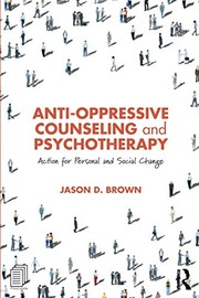 Front cover of Anti-Oppressive Counseling and Psychotherapy by Jason D. Brown