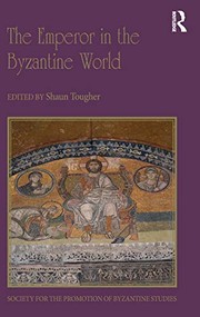 Front cover of The Emperor in the Byzantine World by Shaun Tougher