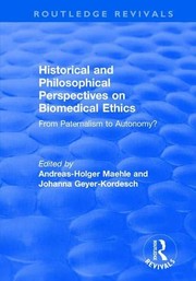 Cover of Historical and Philosophical Perspectives on Biomedical Ethics by Andreas-Holger Maehle