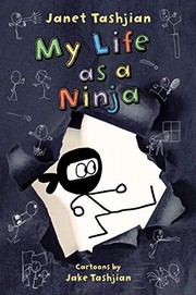 Front cover of My life as a ninja by Janet Tashjian