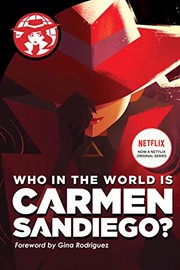 Front cover of Who in the World Is Carmen Sandiego? by Rebecca Tinker
