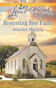 Front cover of Restoring Her Faith by Jennifer Slattery