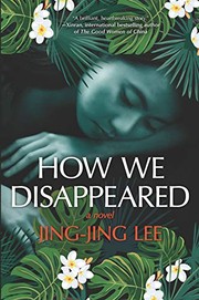 Front cover of How We Disappeared by Jing-Jing Lee