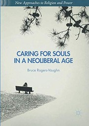 Front cover of Caring for Souls in a Neoliberal Age by Bruce Rogers-Vaughn