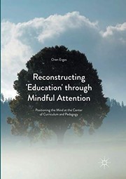 Cover of Reconstructing 'Education' through Mindful Attention by Oren Ergas