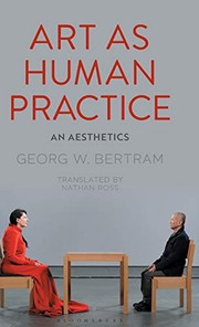 Cover of Art as Human Practice by Georg W. Bertram