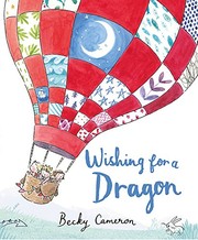 Front cover of Wishing for a Dragon by Becky Cameron