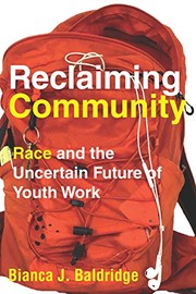 Front cover of Reclaiming Community by Bianca J. Baldridge