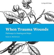 Cover of When Trauma Wounds by Karen A. McClintock