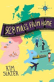 Front cover of 928 Miles from Home by Kim Slater