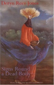 Cover of Signs round a dead body by Deryn Rees-Jones