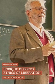 Front cover of Enrique Dussel's Ethics of Liberation by Frederick B. Mills