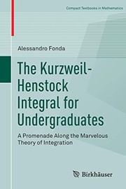 Front cover of The Kurzweil-Henstock Integral for Undergraduates by Alessandro Fonda