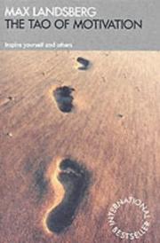 Front cover of The Tao of Motivation by Max Landsberg