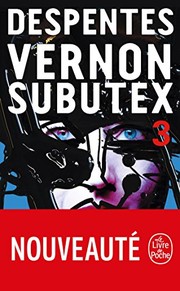 Front cover of Vernon Subutex 3 by Virginie Despentes
