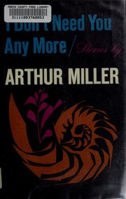 Front cover of I don't need you any more by Arthur Miller