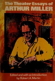 Front cover of The theater essays of Arthur Miller by Arthur Miller