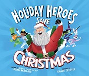 Front cover of Holiday Heroes save Christmas by Adam Wallace