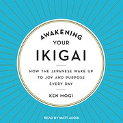 Front cover of Awakening Your Ikigai by Ken Mogi