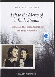 Front cover of Left to the Mercy of a Rude Stream by Stanley A. Goldman