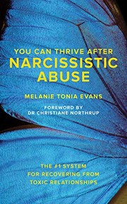 Front cover of You Can Thrive After Narcissistic Abuse by Melanie Tonia Evans