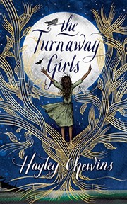 Front cover of The turnaway girls by Hayley Chewins