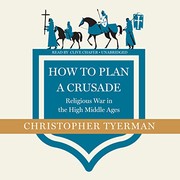 Cover of How to plan a crusade by Christopher Tyerman