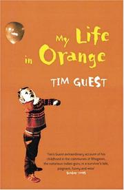 Front cover of My Life in Orange by Tim Guest