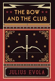 Front cover of The Bow and the Club by Julius Evola