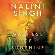 Front cover of A Madness of Sunshine by Nalini Singh
