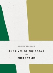 Front cover of The Lives of the Poems and Three Talks by Joshua Beckman