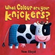 Cover of What Colour Are Your Knickers? by Sam Lloyd