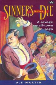 Cover of Sinners Never Die by A. E. Martin