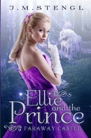 Front cover of Ellie and the Prince by J.M. Stengl