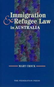Front cover of Immigration and refugee law in Australia by Mary Crock