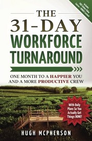 Front cover of The 31-Day Workforce Turnaround by Hugh McPherson