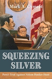 Cover of Squeezing Silver by Mark A.Cymrot