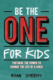 Cover of Be the One for Kids by Ryan Sheehy