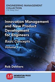 Cover of Innovation Management and New Product Development for Engineers, Volume I by Rob Dekkers