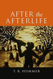 Cover of After the Afterlife by T. R. Hummer