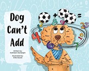 Cover of Dog Can't Add by Kathleen Randolph
